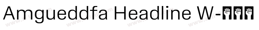 Amgueddfa Headline W字体转换 Amgueddfa Headline W字体转换